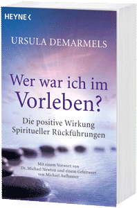 Book cover. Ursula Demarmels: Wer war ich im Vorleben? (c) Heyne Verlag, Random House, 2012 ff.